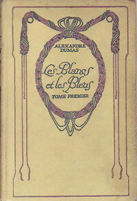 Livrenpoche : Les Blancs et les Bleus Tome I - Alexandre Dumas - Livre