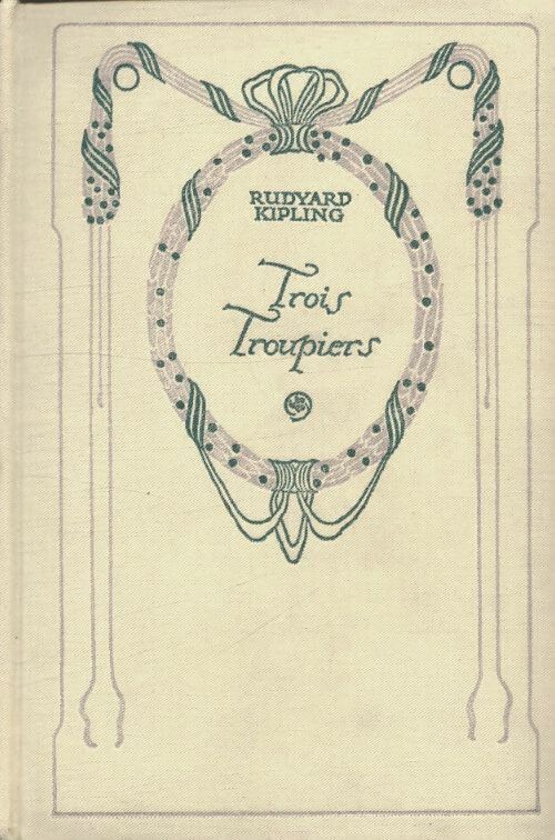 Livrenpoche : Trois troupiers et autres histoires - Rudyard Kipling - Livre