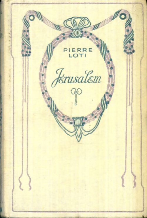 Livrenpoche : Jérusalem - Pierre Loti - Livre
