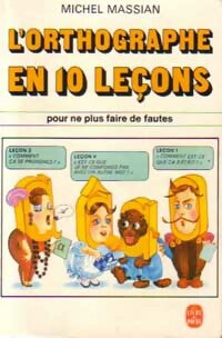 Livrenpoche : L'orthographe en 10 leçons - Michel Massian - Livre