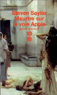 Livrenpoche : Meurtre sur la voie Appia - Steven Saylor - Livre