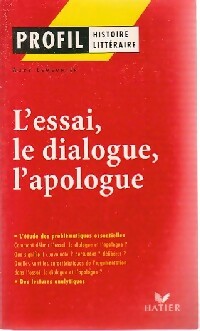 Livrenpoche : L'essai, le dialogue et l'apologue - Aude Lemeunier - Livre