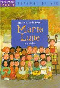 Marie-Lune - Marie-Claude Bérot -  Milan Poche Cadet + - Livre