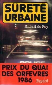 Sûreté urbaine - Michel De Roy -  Prix du Quai des Orfèvres - Livre