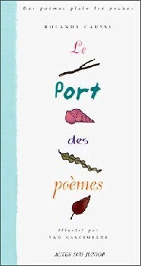 Livrenpoche : Le port des poèmes - Rolande Causse - Livre