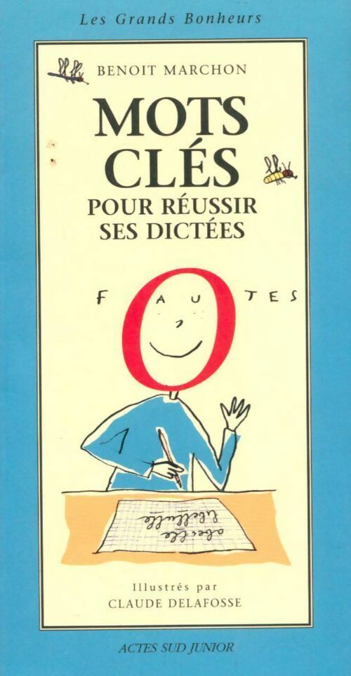 Livrenpoche : Mots clés pour réussir ses dictées - Benoit Marchon - Livre