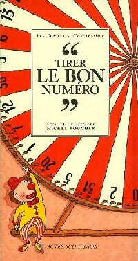 Livrenpoche : Tirer le bon numéro - Michel Boucher - Livre
