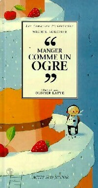 Livrenpoche : Manger comme un ogre - Michel Boucher - Livre