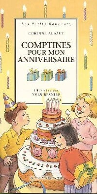 Comptines pour mon anniversaire - Corinne Albaut -  Les petits bonheurs - Livre
