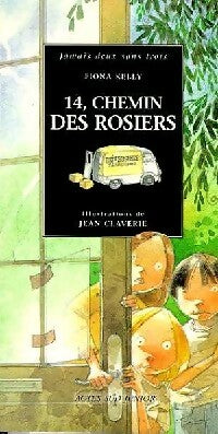 14, Chemin des rosiers - Fiona Kelly -  Jamais deux sans trois - Livre