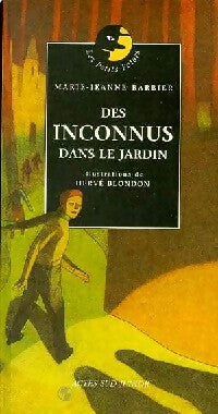Livrenpoche : Des inconnus dans le jardin - Marie-Jeanne Barbier - Livre