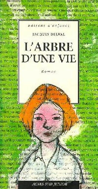 Livrenpoche : L'arbre d'une vie - Jacques Delval - Livre