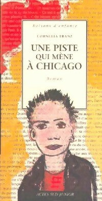 Livrenpoche : Une piste qui mène à Chicago - Cornella Franz - Livre