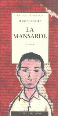 Livrenpoche : La mansarde - Françoise Grard - Livre