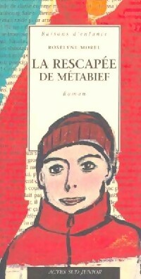Livrenpoche : La rescapée de Métabief - Roselyne Morel - Livre