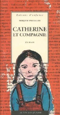 Livrenpoche : Catherine et compagnie - Mirjam Pressler - Livre