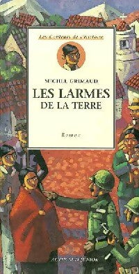 Livrenpoche : Les larmes de la terre - Michel Grimaud - Livre