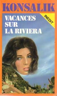 Vacances sur la riviera - Heinz G. Konsalik - Livre