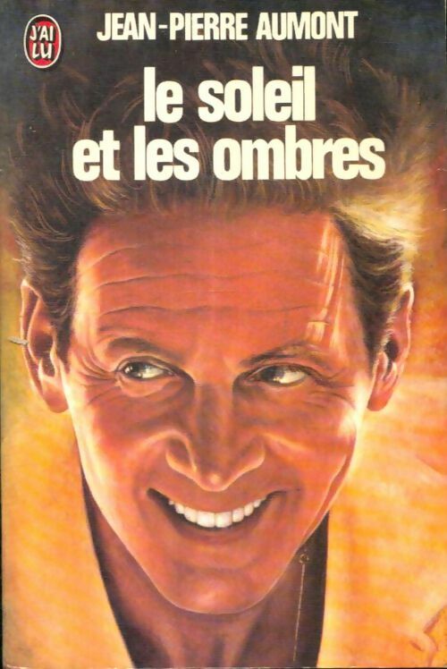Livrenpoche : Le soleil et les ombres - Jean-Pierre Aumont - Livre