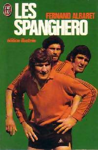 Livrenpoche : Les Spanghero - Fernand Albaret - Livre