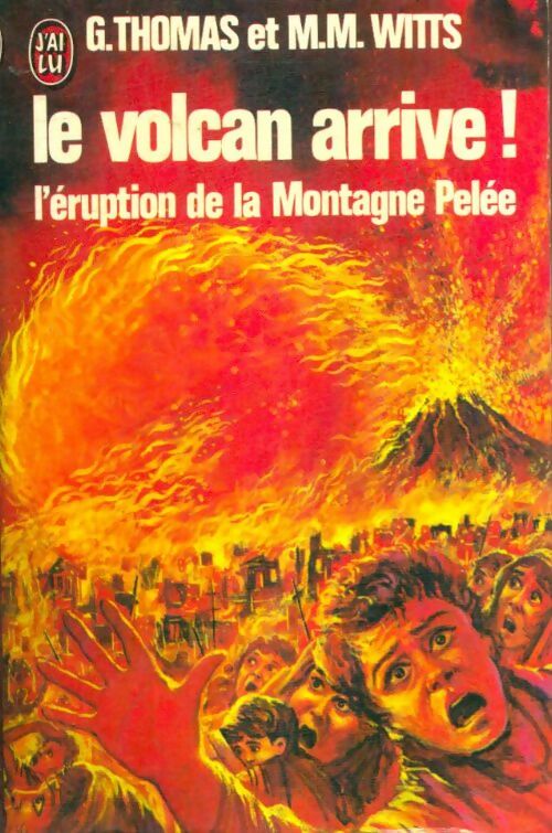 Livrenpoche : Le volcan arrive ! L'éruption de la Montagne Pelée - Max Morgan Witts - Livre