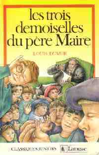 Livrenpoche : Les trois demoiselles du père Maire - Louis Dumur - Livre