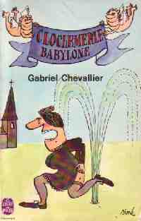 Clochemerle Babylone - Gabriel Chevallier - Livre
