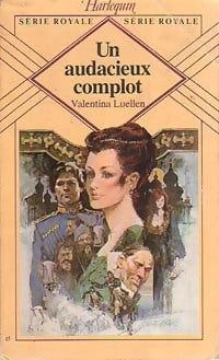 Un audacieux complot - Valentina Luellen - Livre