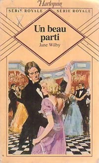 Un beau parti - Jane Wilby - Livre