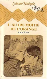 Livrenpoche : L'autre moitié de l'orange - Anne Weale - Livre