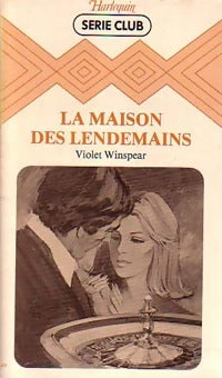 Livrenpoche : La maison des lendemains - Violet Winspear - Livre
