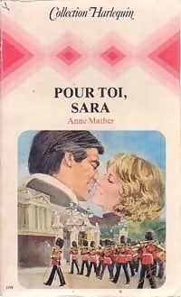 Livrenpoche : Pour toi, Sara - Anne Mather - Livre