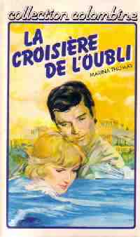 Livrenpoche : La croisière de l'oubli - Marina Thomas - Livre
