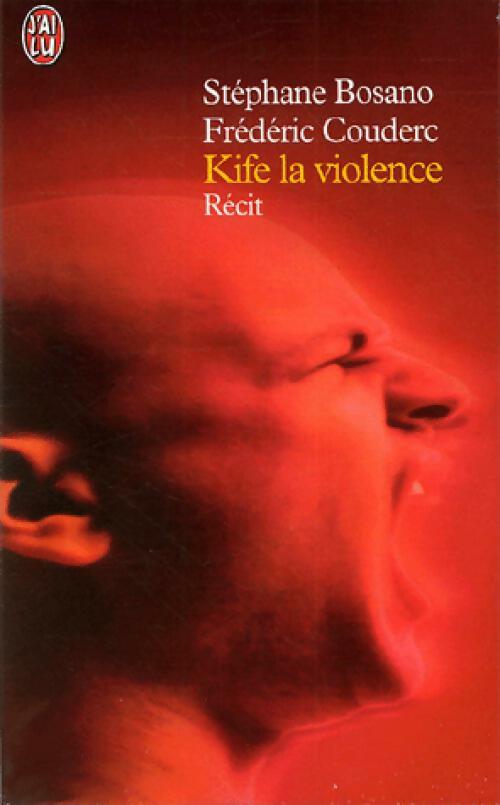 Livrenpoche : Kife la violence - Frédéric Couderc - Livre