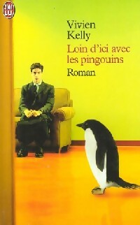 Livrenpoche : Loin d'ici avec les pingouins - Vivien Kelly - Livre