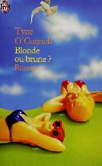 Livrenpoche : Blonde ou brune ? - Tyne O'Connell - Livre