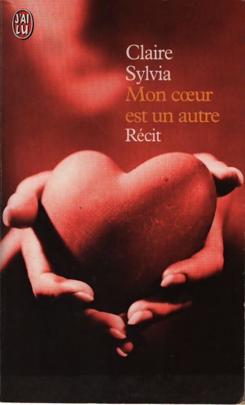 Mon coeur est un autre - Claire Sylva, William Novak - Livre