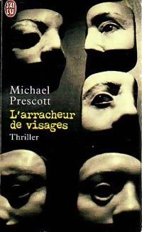 Livrenpoche : L'arracheur de visages - Michael Prescott - Livre