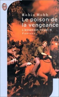 Livrenpoche : L'assassin royal Tome IV : Le poison de la vengeance - Robin Hobb - Livre