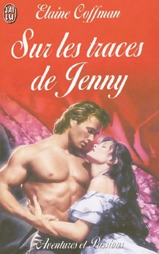 Livrenpoche : Sur les traces de Jenny - Elaine Coffman - Livre