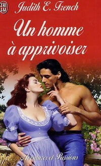 Livrenpoche : Un homme à apprivoiser - Judith E. French - Livre