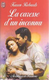 Livrenpoche : La caresse d'un inconnu - Karen Robards - Livre