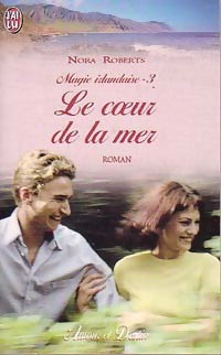 Livrenpoche : Magie irlandaise Tome III : Le coeur de la mer - Nora Roberts - Livre
