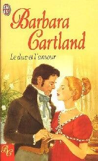 Le duc et l'amour - Barbara Cartland - Livre