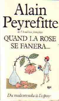 Livrenpoche : Quand la rose se fanera... - Alain Peyrefitte - Livre