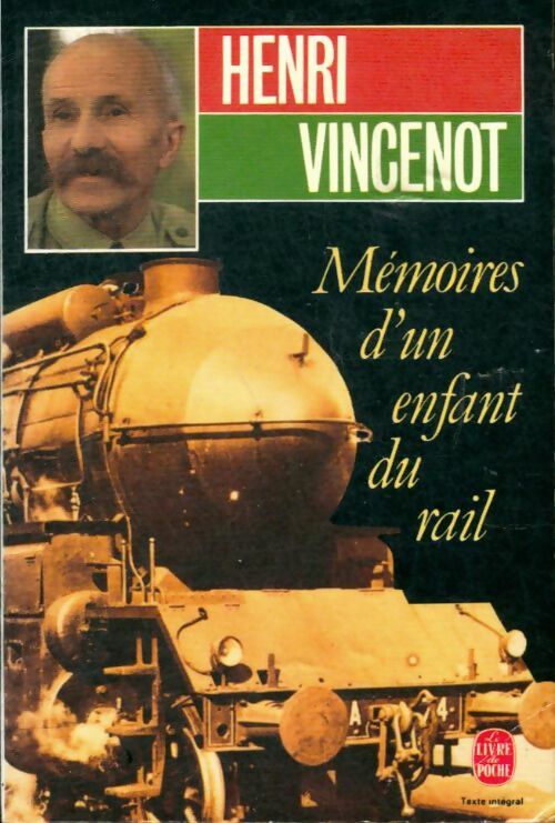 Livrenpoche : Mémoires d'un enfant du rail - Henri Vincenot - Livre