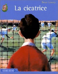Livrenpoche : La cicatrice - Bruce Lowery - Livre