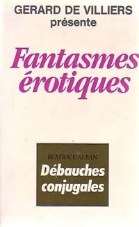 Débauches conjugales - Alain Sival - Livre
