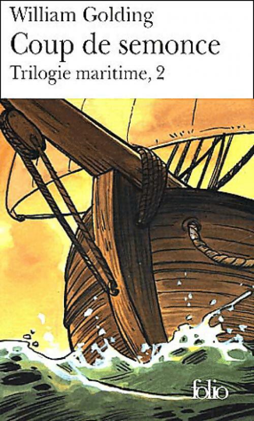 Trilogie maritime Tome II : Coup de semonce - William Golding -  Folio - Livre