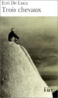 Livrenpoche : Trois chevaux - Erri De Luca - Livre